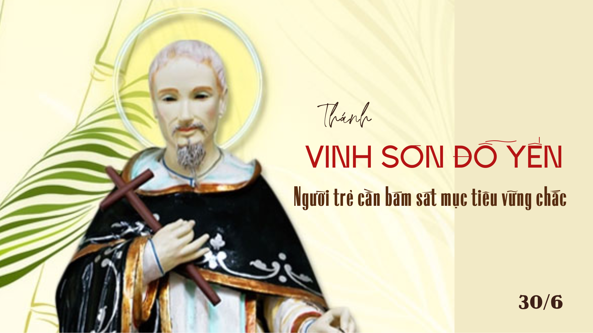 Ngày 30/6 - Thánh Vinh Sơn Đỗ Yến